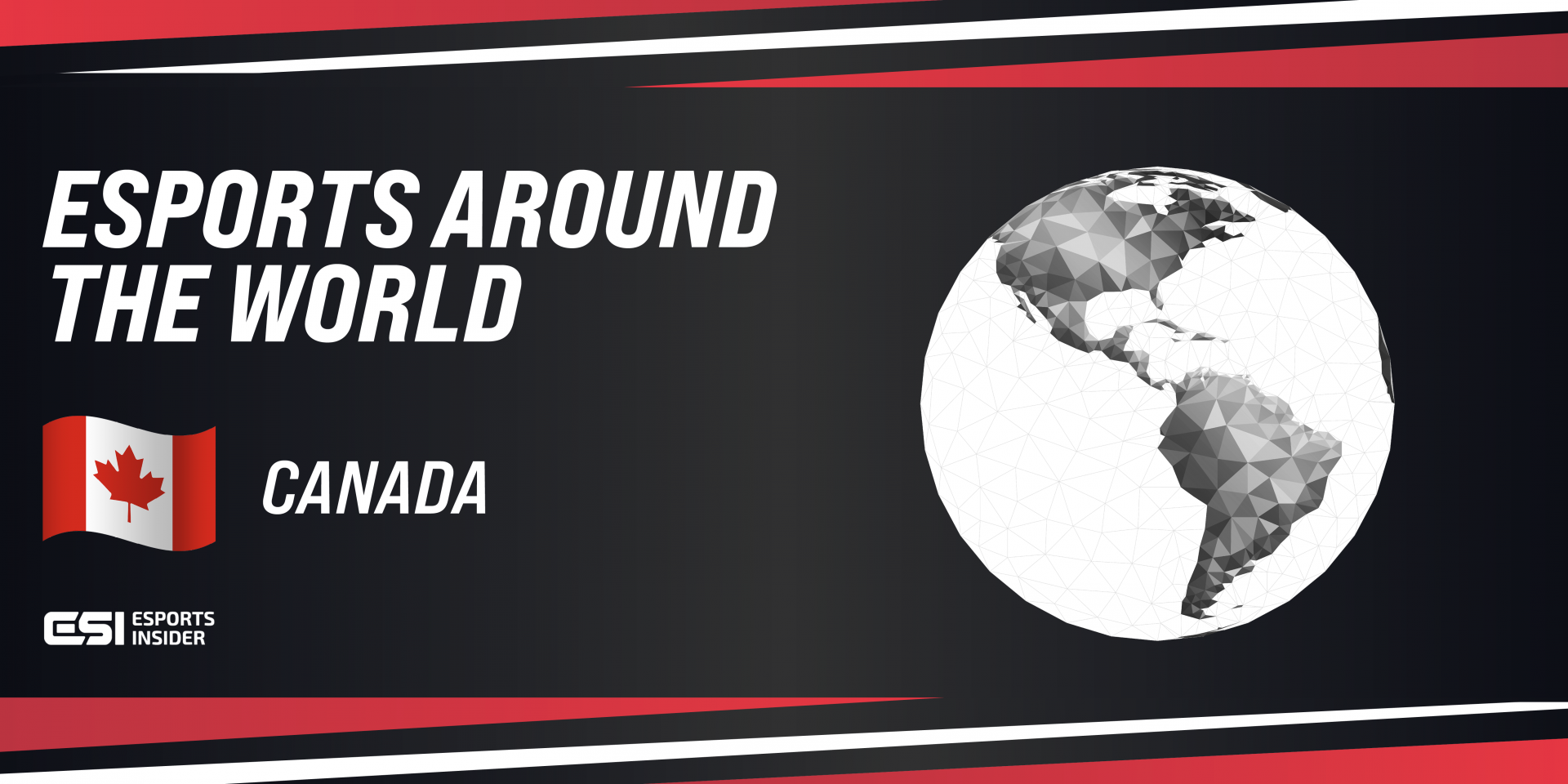 Esports Around The World: Canada